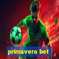 primavera bet